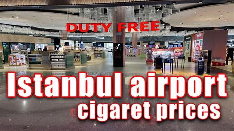 istanbul duty free tobacco prices.